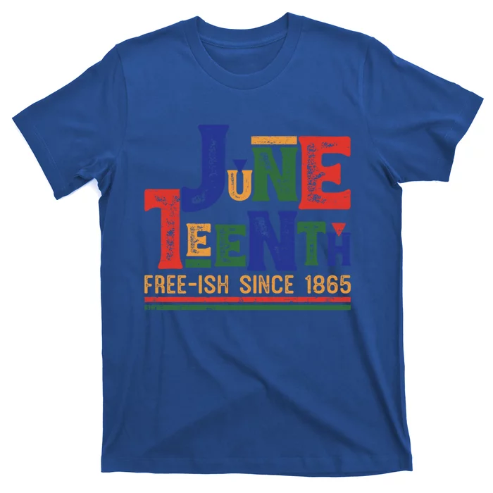 Freecute Giftish Since 1865 Juneteenth Black History African Melanin Gift T-Shirt