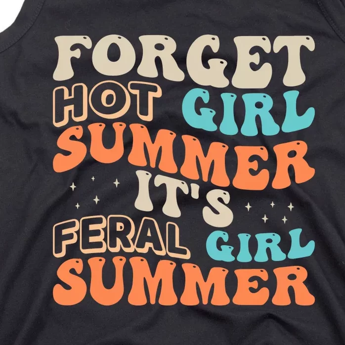 Forget Girl Summer ItS Feral Girl Summer Tank Top