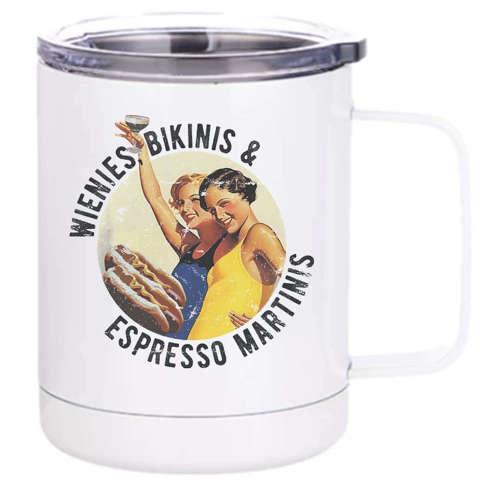 Fun Girl Summer Essentials Wienies Bikinis Espresso Martinis Front & Back 12oz Stainless Steel Tumbler Cup