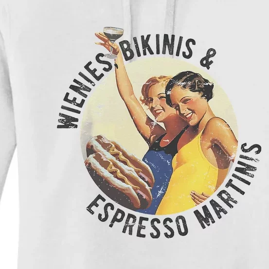 Fun Girl Summer Essentials Wienies Bikinis Espresso Martinis Women's Pullover Hoodie