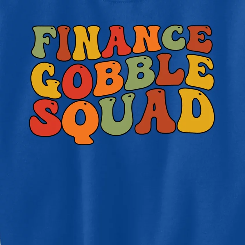 Finance Gobble Squad Thanksgiving Squad Style Feast Vibes Funny Gift Kids Sweatshirt