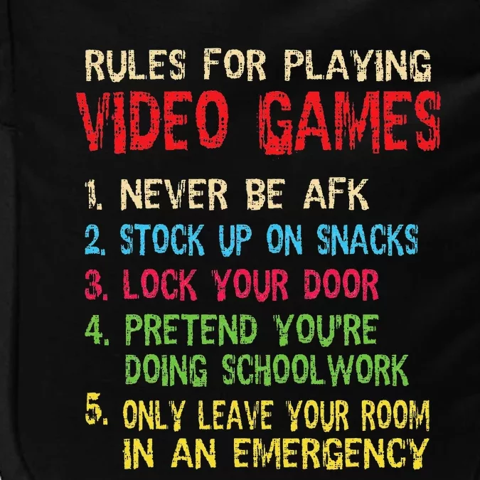 Funny Gamer Saying Rules For Playing Video Games Impact Tech Backpack