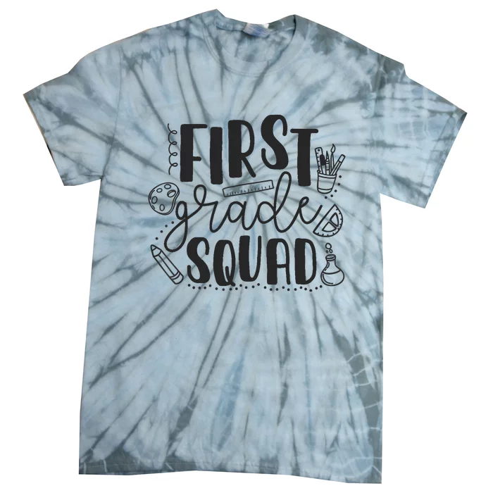 First Grade Squad Teacher Tie-Dye T-Shirt