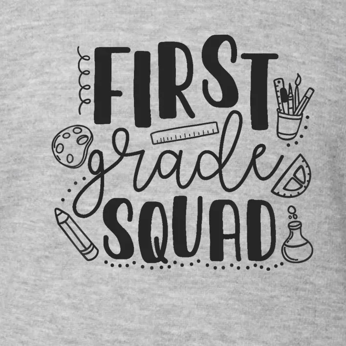 First Grade Squad Teacher Toddler Sweatshirt