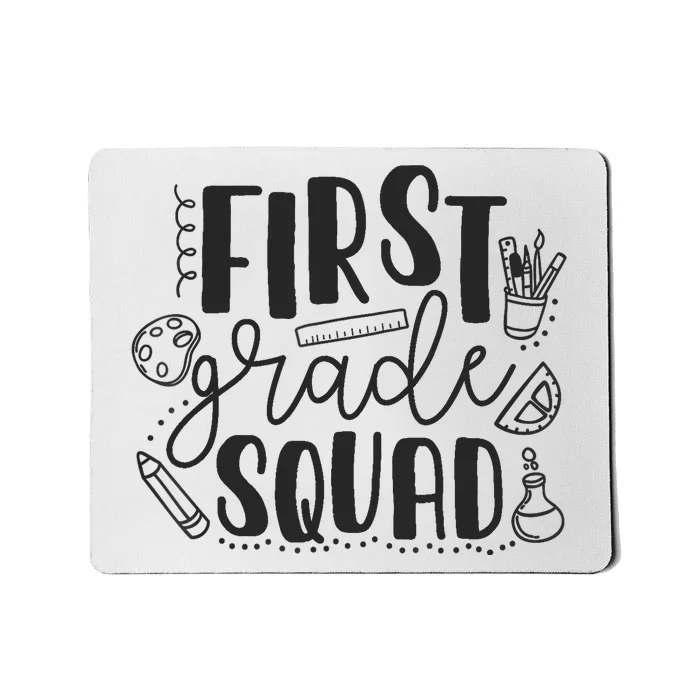 First Grade Squad Teacher Mousepad