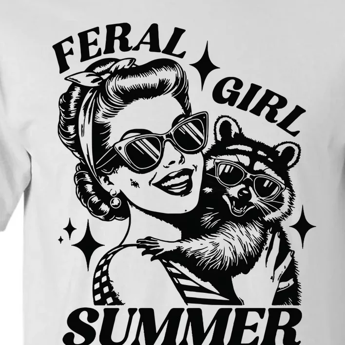 Feral Girl Summer Funny Feral Girl Summer Tall T-Shirt