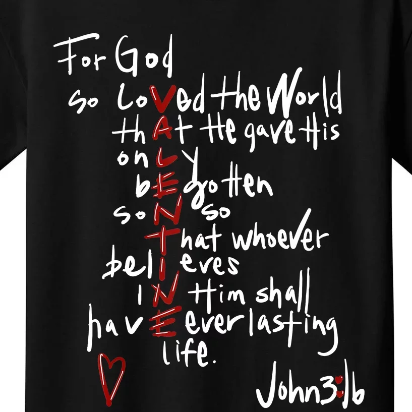 For God So Loved The World Jesus Is My Valentine Kids T-Shirt