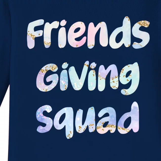 Friends Giving Squad Gift Baby Long Sleeve Bodysuit