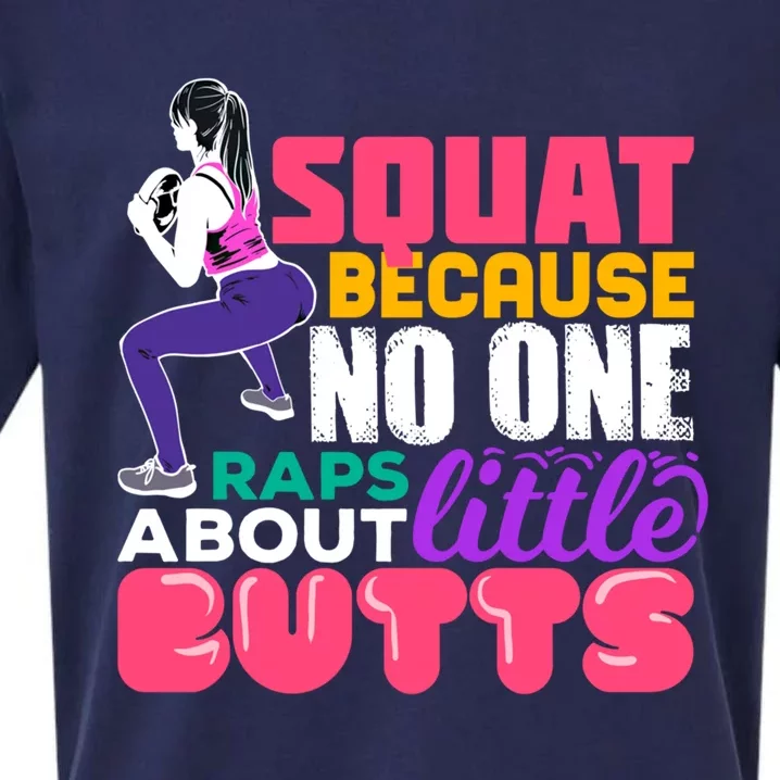 Fitness Gift Squats Because No One Raps About Little Butts Great Gift Sueded Cloud Jersey T-Shirt