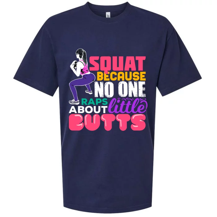 Fitness Gift Squats Because No One Raps About Little Butts Great Gift Sueded Cloud Jersey T-Shirt