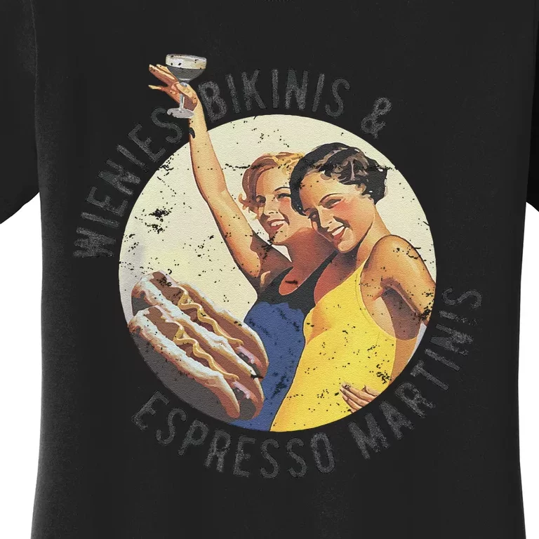 Fun Girl Summer Essentials Wienies Bikinis Espresso Martinis Women's T-Shirt