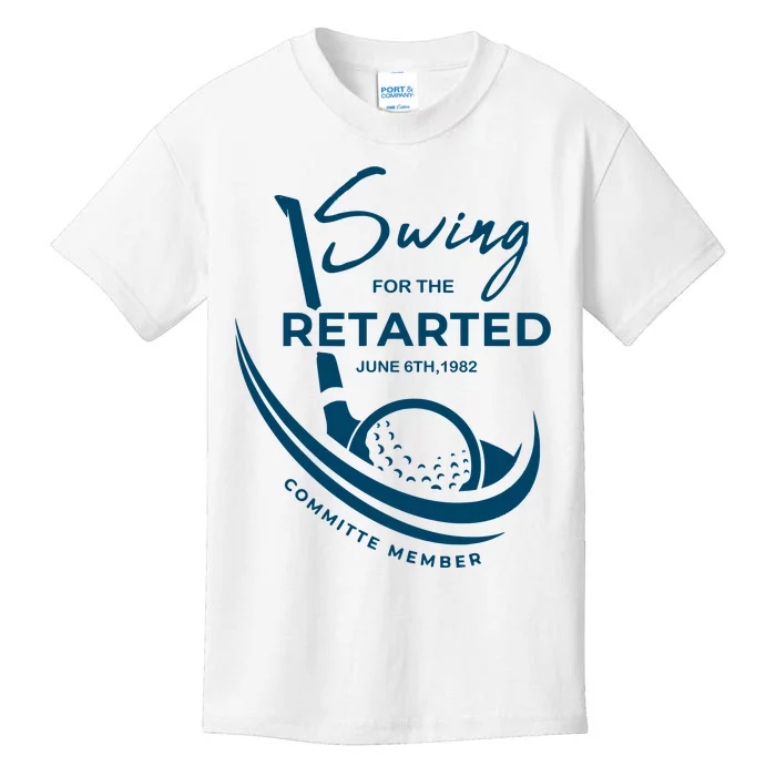 Funny Golf Sayings Swing For The Retarded Kids T-Shirt