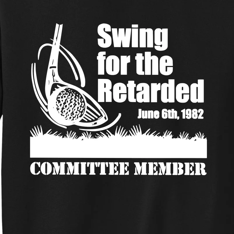 Funny Golf Swing For The Retarded June 6th 1982 Sweatshirt