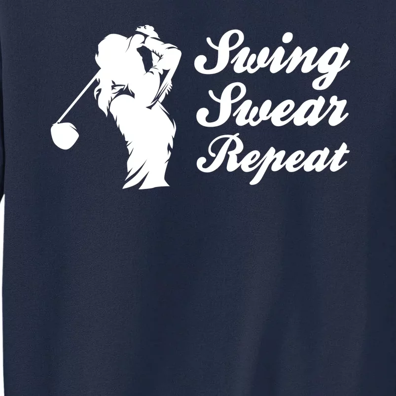 Funny Golf Swing Swear Repeat Female Golfer Version Tall Sweatshirt