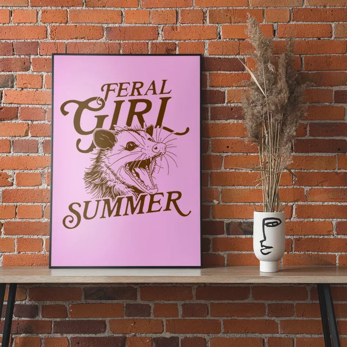 Feral Girl Summer Funny Poster