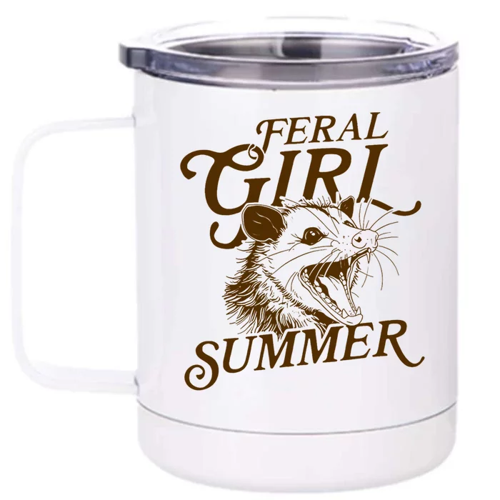 Feral Girl Summer Funny Front & Back 12oz Stainless Steel Tumbler Cup