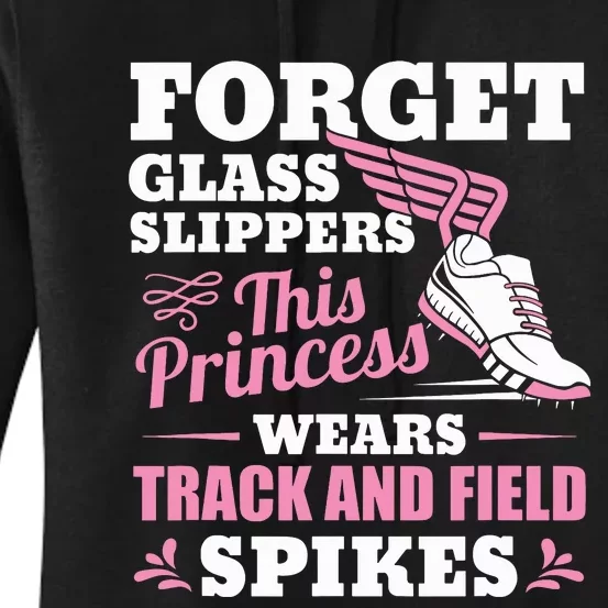 Forget Glass Slippers This Princess Wears Track And Field Women's Pullover Hoodie