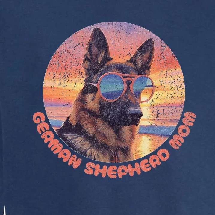 Funny German Shepherd Mom GSD Schäferhund Mom Mama Garment-Dyed Sweatshirt