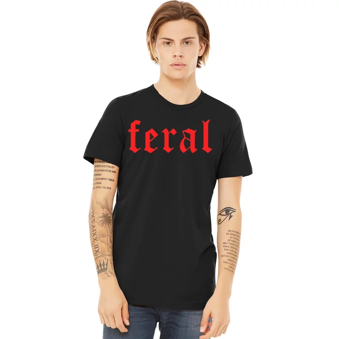 Feral Girl Summer Fun Design Premium T-Shirt