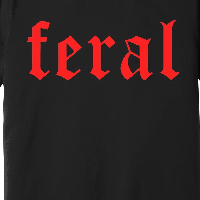 Feral Girl Summer Fun Design Premium T-Shirt