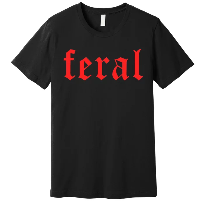 Feral Girl Summer Fun Design Premium T-Shirt