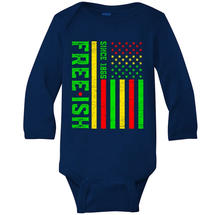 Freegreat Giftish Since 1865 Juneteenth Black History Month Gift Baby Long Sleeve Bodysuit