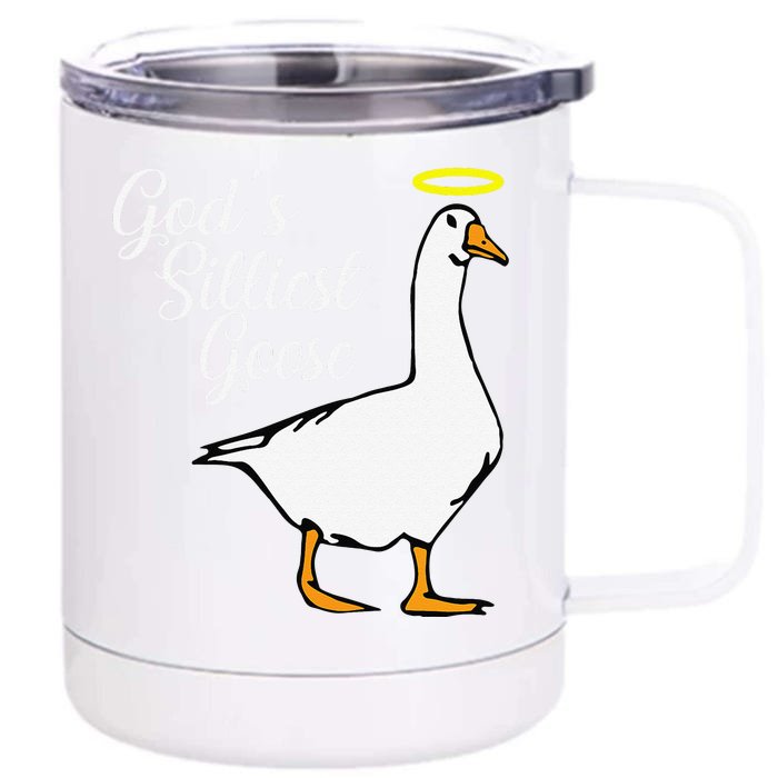 Funny God's Silliest Goose Front & Back 12oz Stainless Steel Tumbler Cup