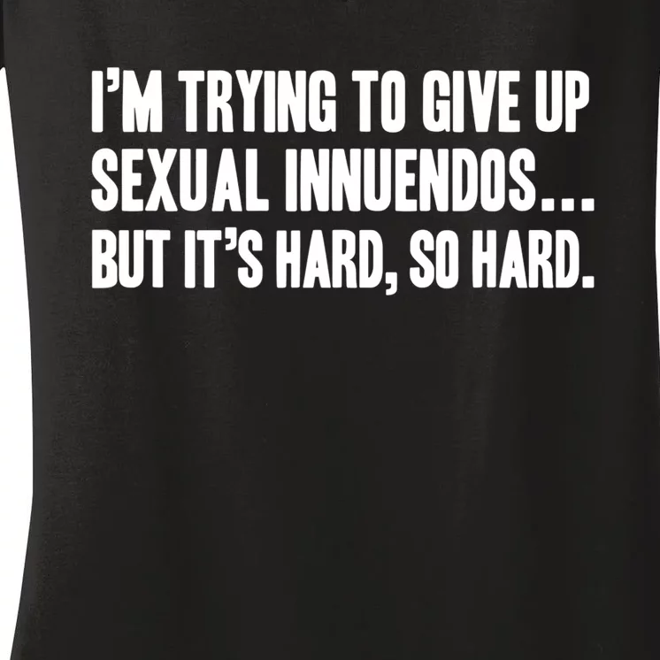 Funny Gift Sexual Innuendo Adult Humor Offensive Gag Gift Women's V-Neck T-Shirt