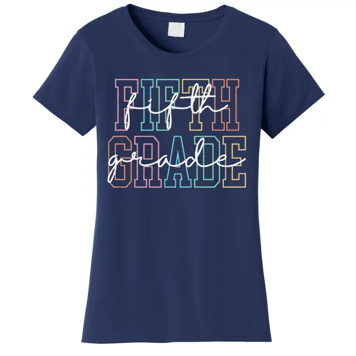 Fifth Grade Teacher 5th Grade Teacher Women's T-Shirt