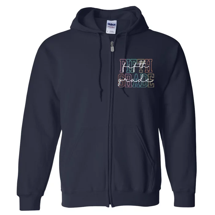 Fifth Grade Teacher 5th Grade Teacher Full Zip Hoodie