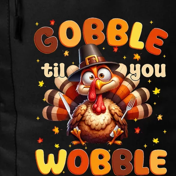 Funny Gobble Til You Wobble Thanksgiving Turkey Daily Commute Backpack