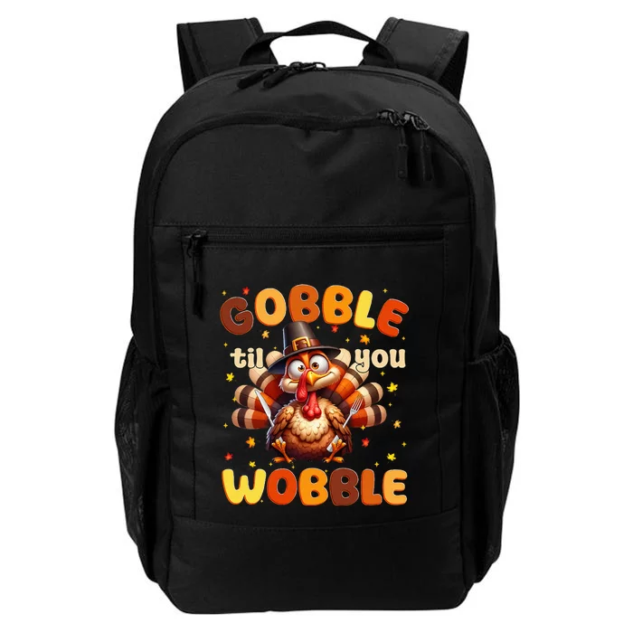 Funny Gobble Til You Wobble Thanksgiving Turkey Daily Commute Backpack