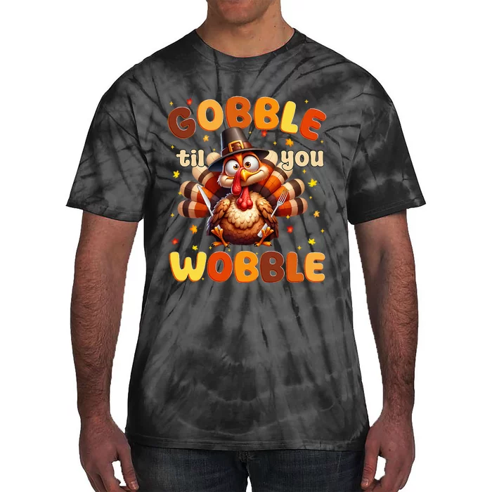 Funny Gobble Til You Wobble Thanksgiving Turkey Tie-Dye T-Shirt