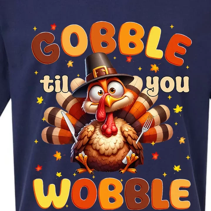 Funny Gobble Til You Wobble Thanksgiving Turkey Sueded Cloud Jersey T-Shirt