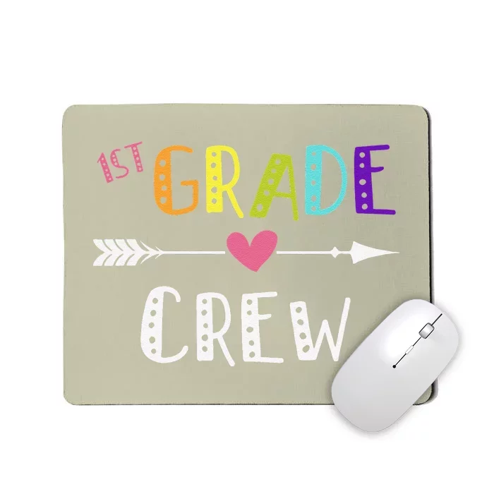 First Grade Teacher First Day School 1st Grade Crew Mousepad