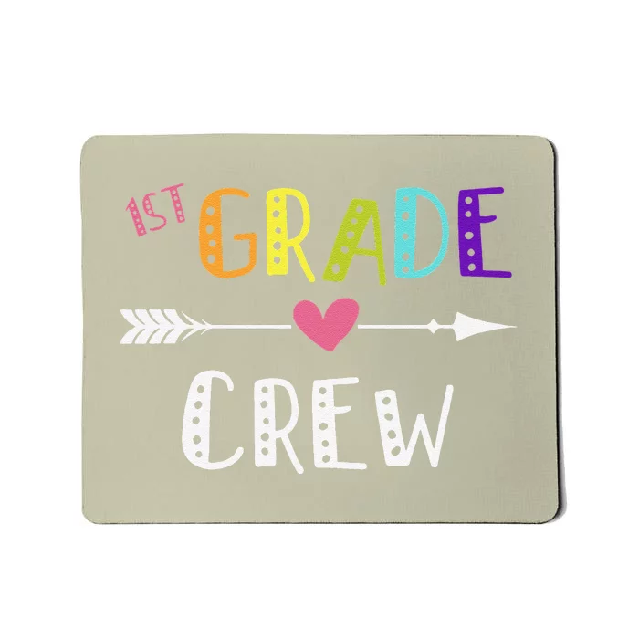 First Grade Teacher First Day School 1st Grade Crew Mousepad