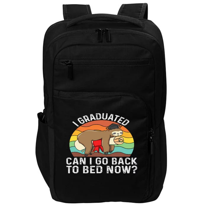 Funny Graduation Tee I Graduated Can I Go Back to Bed Now Impact Tech Backpack