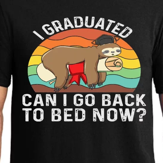 Funny Graduation Tee I Graduated Can I Go Back to Bed Now Pajama Set