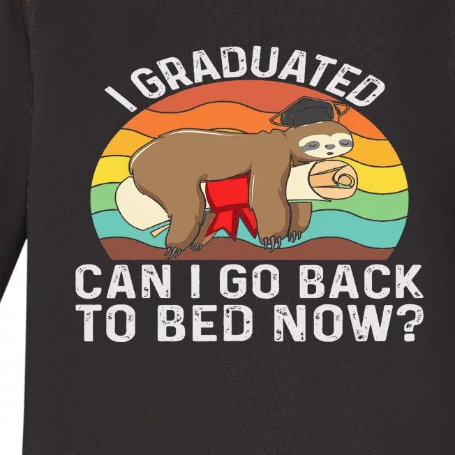 Funny Graduation Tee I Graduated Can I Go Back to Bed Now Baby Long Sleeve Bodysuit