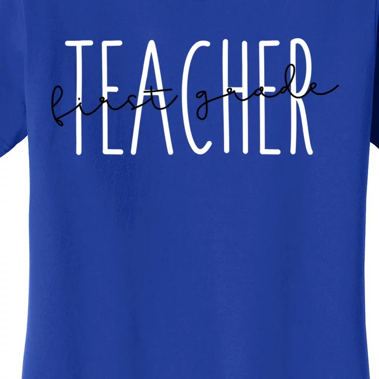 First Grade Teacher Educator Gift Women's T-Shirt