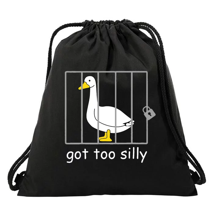 Funny Got Too Silly Women Silly Goose Drawstring Bag