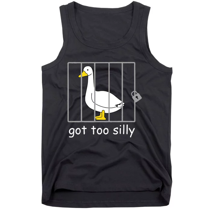 Funny Got Too Silly Women Silly Goose Tank Top