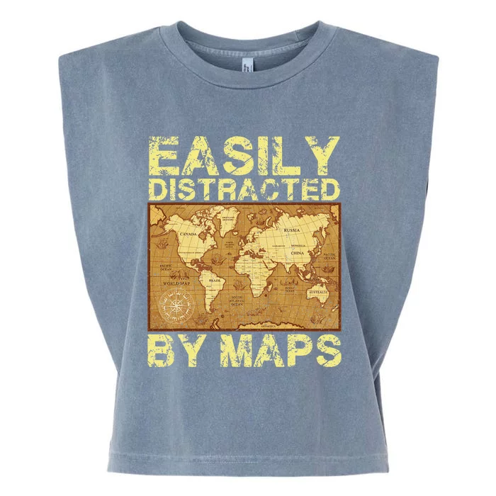 Funny Geography Teacher Easily Distracted By Maps Garment-Dyed Women's Muscle Tee