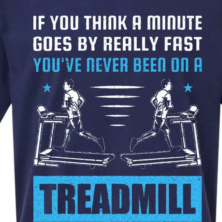 Funny Gym Treadmill Saying Gift Humorous Treadmill Lover Gif Sueded Cloud Jersey T-Shirt