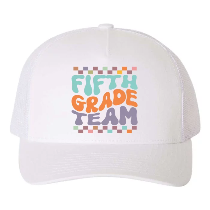 Fifth Grade Team Teacher Student Back To School 5th Grade Gift Yupoong Adult 5-Panel Trucker Hat