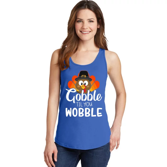 Funny Gobble Til You Wobble For Thanksgiving Dinner Gift Ladies Essential Tank