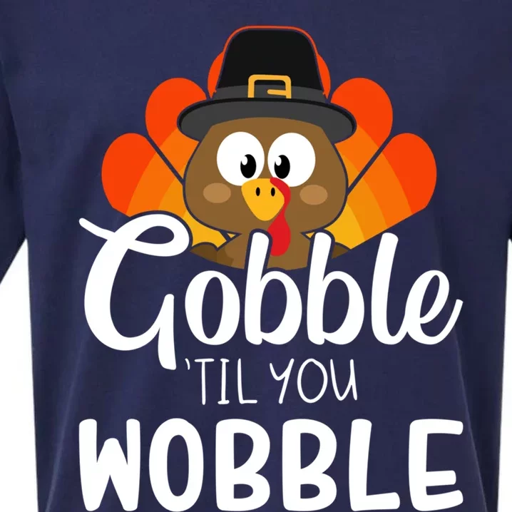 Funny Gobble Til You Wobble For Thanksgiving Dinner Gift Sueded Cloud Jersey T-Shirt