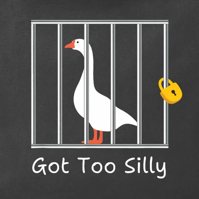 Funny Got Too Silly Silly Goose Zip Tote Bag