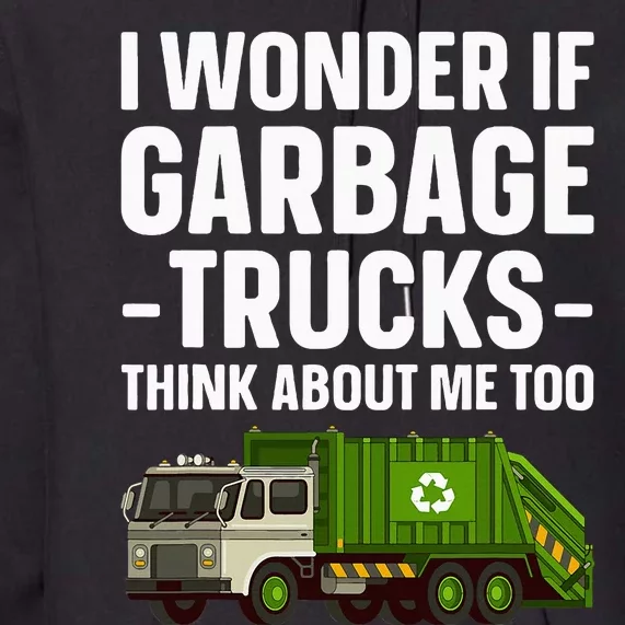 Funny Garbage Truck Art Trash Garbage Truck Premium Hoodie