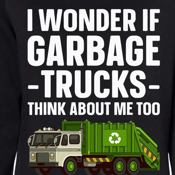 Funny Garbage Truck Art Trash Garbage Truck Womens California Wash Sweatshirt